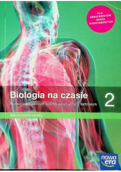 Biologia na czasie 2 Podręcznik dla liceum i technikum Zakres podstawowy