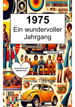 1975 – Ein wundervoller Jahrgang