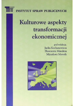 Kulturowe aspekty transformacji ekonomicznej