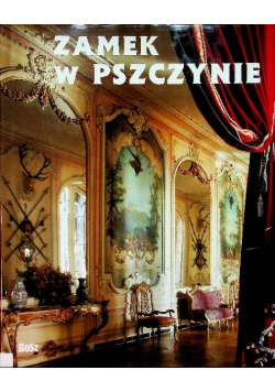 Zamek w Pszczynie Perła śląskiej architektury
