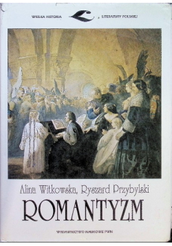 Wielka Historia Literatury Polskiej Romantyzm