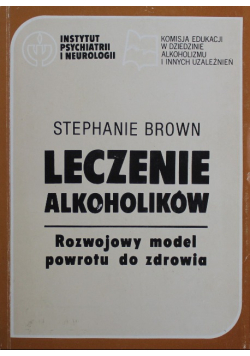 Leczenie alkoholików Rozwojowy model powrotu do zdrowia