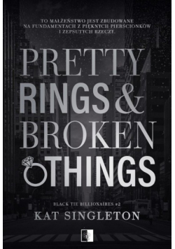 Pretty Rings & Broken Things. Black Tie Billionaires. Tom 2