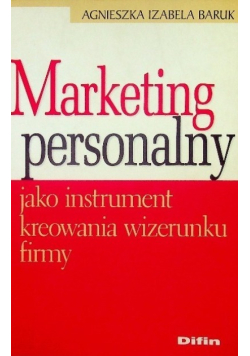 Marketing personalny jako instrument kreowania wizerunku firmy