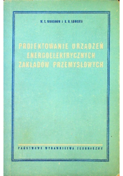 Projektowanie urządzeń energoelektrycznych zakładów przemysłowych