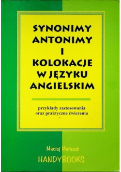 Synonimy antonimy i kolokacje w języku angielskim