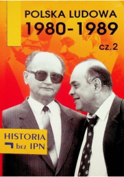 Polska ludowa 1980 - 1989 Część 2