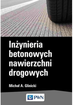 Inżynieria  betonowych nawierzchni drogowych