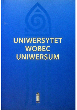 Uniwersytet wobec uniwersum