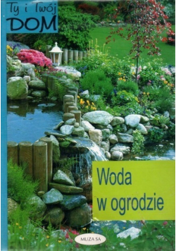 Woda w ogrodzie