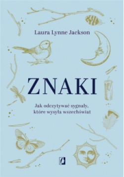 Znaki Jak odczytywać sygnały, które wysyła