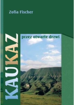 Kaukaz przez otwarte drzwi