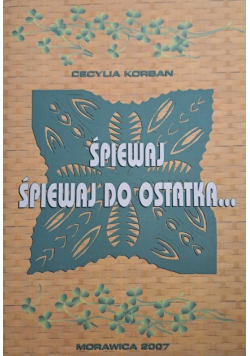 Śpiewaj śpiewaj do ostatka