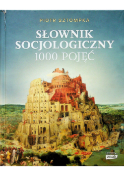 Słownik socjologiczny. 1000 pojęć