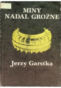 Miny nadal Groźne