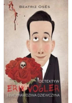 Erik Vogler i (nie)prawdziwa dziewczyna