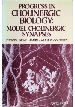 Progress in Modern Cholinergic Biology: Model Cholinergic Synapses