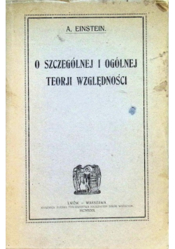 O szczególnej i ogólnej teorji względności 1922 r.
