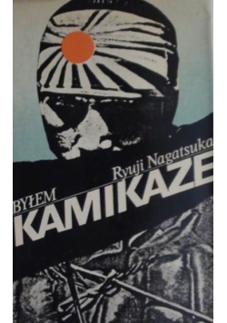 Byłem Kamikaze