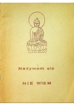 Nazywam się nie wiem