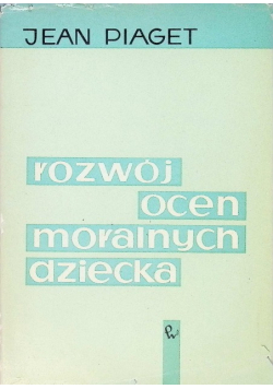Rozwój ocen moralnych dziecka