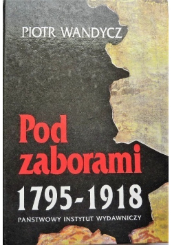 Pod zaborami 1795-1918
