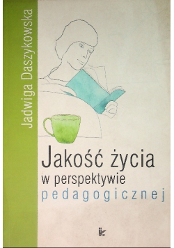 Jakość życia w perspektywie pedagogicznej