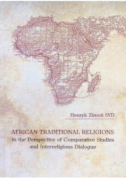 African Traditional Religions: In the Perspective of Comparative Studies and Interreligious Dialogue