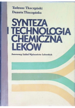 Synteza i technologia chemiczna leków