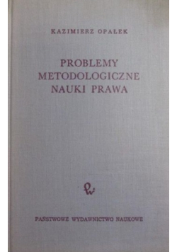 Problemy metodologiczne nauki prawa
