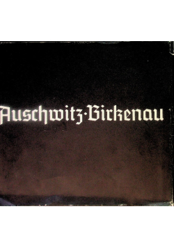 Auschwitz Birkenau