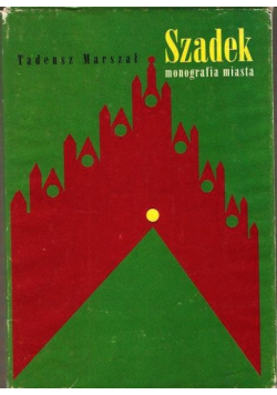 Szadek monografia miasta