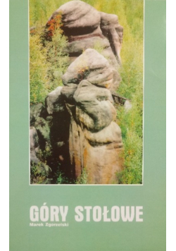 Góry stołowe piękno zaklęte w skałach