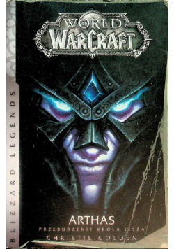 World of WarCraft: Arthas. Przebudzenie króla Lisza