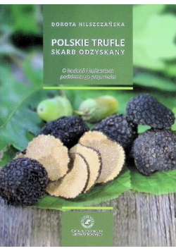 Polskie trufle skarb odzyskany
