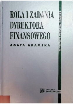 Rola i zadania dyrektora finansowego