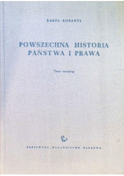 Powszechna historia państwa i prawa Tom 4