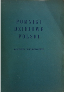 Pomniki dziejowe Polski roczniki wielkopolskie Seria II Tom VI