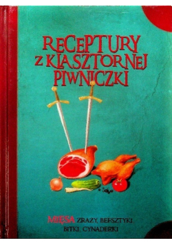 Receptury z Klasztornej Piwniczki Mięsa
