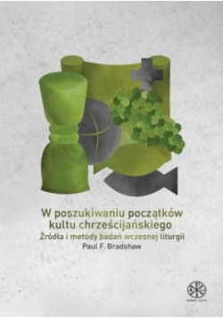 W poszukiwaniu początków kultu chrześcijańskiego