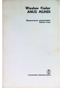 Anus Mundi Wspomnienia oświęcimskie
