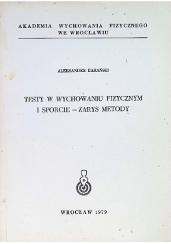 Testy w wychowaniu fizycznym i sporcie - zarys metody
