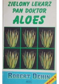 Zielony lekarz pan doktor aloes