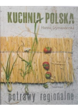 Kuchnia polska. Potrawy regionalne