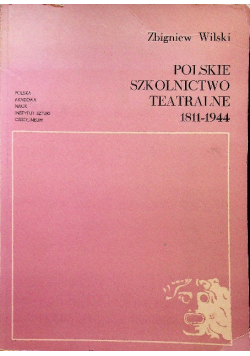 Polskie szkolnictwo teatralne 1811 -1944