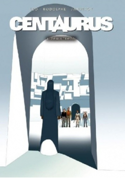 Centaurus Ziemia Trwogi Tom 4