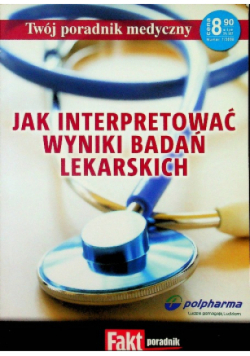 Jak interpretować wyniki badań lekarskich