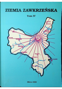 Ziemia zawkrzeńska Tom IV
