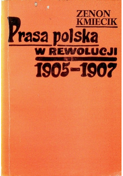 Prasa polska w rewolucji 1905 - 1907