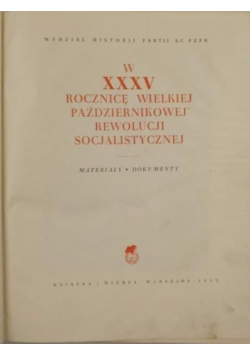 W XXXV rocznicę Wielkiej Październikowej Rewolucji Socjalistycznej